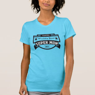 Weltbeste SUPER-Mama T-Shirt