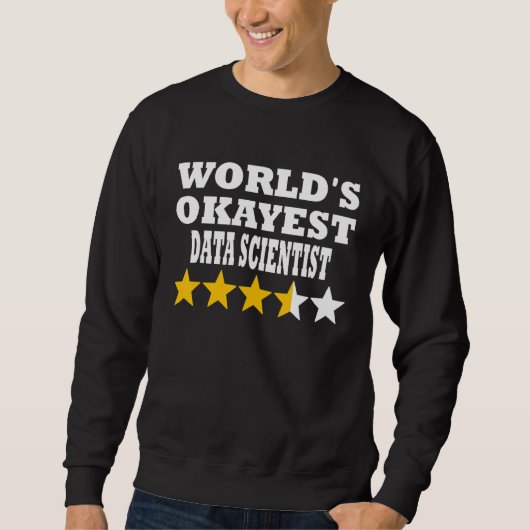 Weltbester Data Scientist - Lustiger Data Scientis Sweatshirt (Vorderseite)
