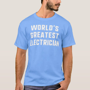 Weltbester Elektro-Funny-Geschenk T-Shirt