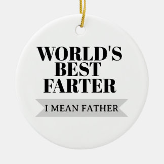 Weltbester Furzer, ich meine Vater, lustiger Papa Keramik Ornament