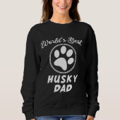 Weltbester Husky-Vater 43 Sweatshirt (Vorderseite)