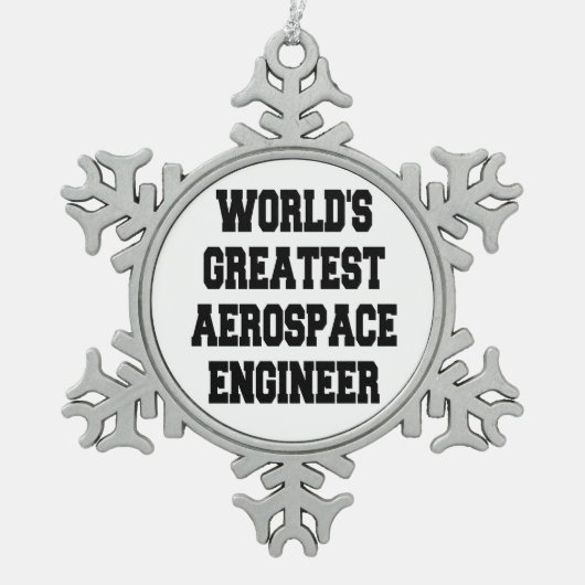 Weltbester Luftfahrtingenieur Schneeflocken Zinn-Ornament (Vorderseite)