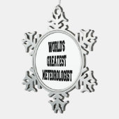 Weltbester Meteorologe Schneeflocken Zinn-Ornament (Rechts)
