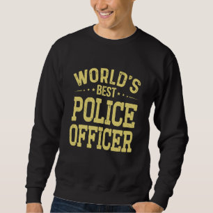 Weltbester Polizeibeamter Dienstbezeichnung Polize Sweatshirt