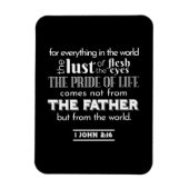 Welteltempfänge - 1 John 2:16 Bibelverse Magnet (Vertikal)