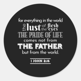 Welteltempfänge - 1 John 2:16 Bibelverse Runder Aufkleber