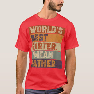 Welten Beste Farter I Gemein Vatervater Tag Gesche T-Shirt