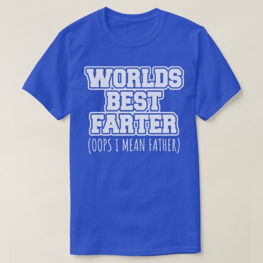 Welten besten Farter Oops ich gemein Vater T-Shirt (Design vorne)