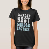 Welten bester Mittlerer Bruder T-Shirt (Vorderseite)