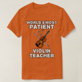 Welten der Patient Violinlehrer Violinist Funny T-Shirt (Design vorne)