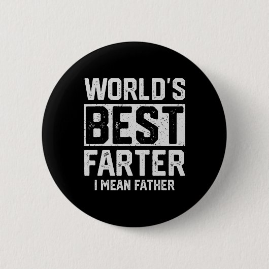 Welten die beste Farter I Gemein Vatermütter Vater Button (Vorderseite)