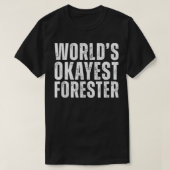 Welten, die den besten Forester Ecology Funny Silv T-Shirt (Design vorne)