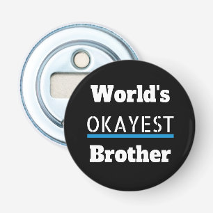 Welten, die den Brotherwitz haben Flaschenöffner