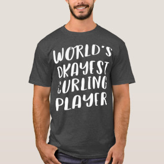 Welten, die gerade Curling Player Funny Bestes Ges T-Shirt