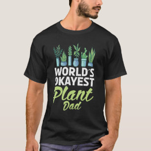 Welten, die Pflanze Vater Gartenarbeit Blume Pflan T-Shirt