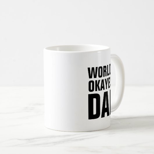 WELTEN OKAYEST VATER KAFFEES MUGS KAFFEETASSE (VorderseiteRechts)