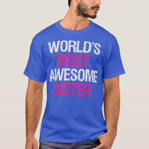 Welten Phantastischsten Schwester Niedlich Big Bro T-Shirt