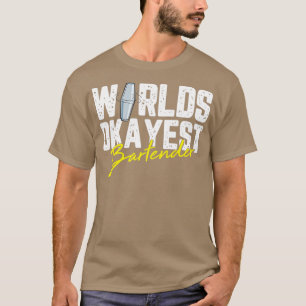 Welten sind am meisten Barkeeper Barman trinken fü T-Shirt