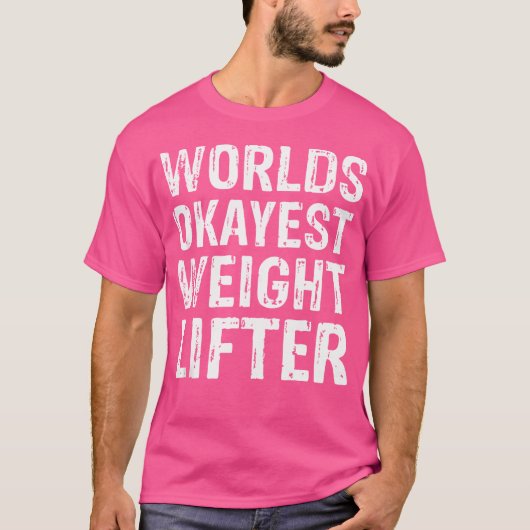 Welten sind das beste Gewicht Lifter Lif T-Shirt (Vorderseite)