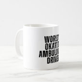 Welten sind die besten Ambulanzfahrer Funny EMT Kaffeetasse (Vorderseite Links)