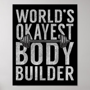 Welten sind die besten Body Builder Funny Gym Work Poster
