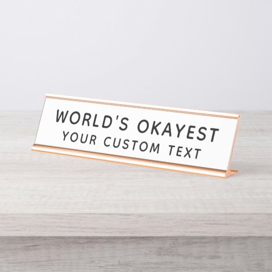 Welten sind die lustigsten Custom Black und White Schreibtischnamensplakette (Vorderseite )