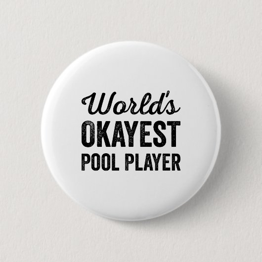 Welten sind gerade Pool Player Funny Sarcastic Bil Button (Vorderseite)