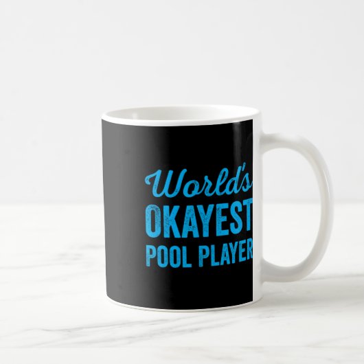 Welten sind gerade Pool Player Funny Sarcastic Bil Kaffeetasse (Rechts)