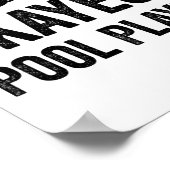 Welten sind gerade Pool Player Funny Sarcastic Bil Poster (Ecke)