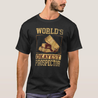 Welten-Supermarktführer für Gold Prospector T-Shirt