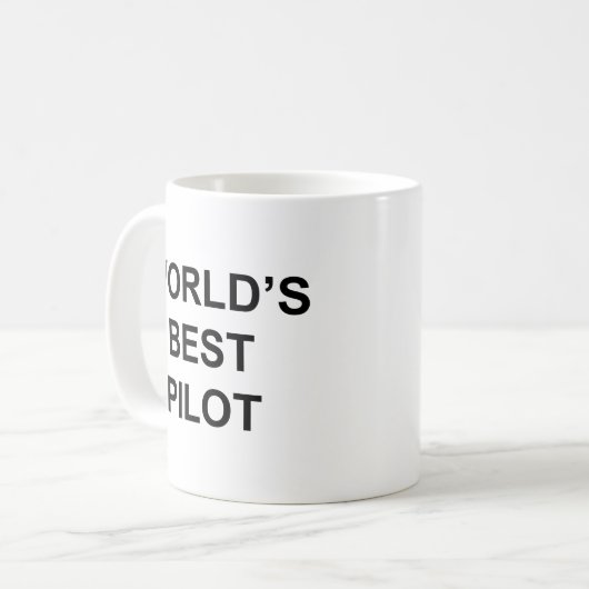 Weltes Piloten-Funny-Zitat mit schwarzem Text Kaffeetasse (Vorderseite Links)