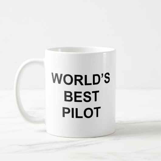 Weltes Piloten-Funny-Zitat mit schwarzem Text Kaffeetasse (Links)