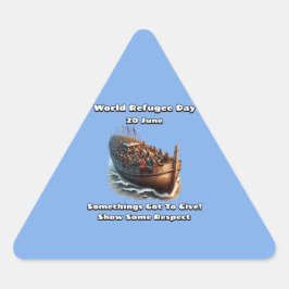Weltflüchtlingstag. Zeigen Sie etwas Respekt. Dreieckiger Aufkleber