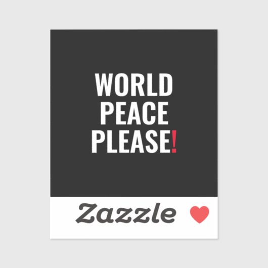 Weltfrieden bitte Schwarz-weiß ohne Kriegsprotest Aufkleber (Blatt)