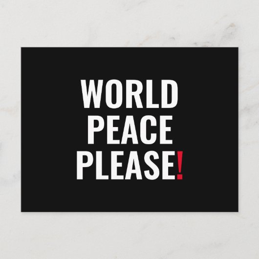 Weltfrieden bitte Schwarz-weiß ohne Kriegsprotest Postkarte (Vorderseite)
