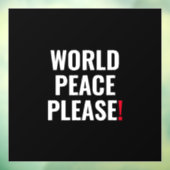 Weltfrieden bitte Schwarz-weiß Rot im Krieg Fensteraufkleber (Blatt 3)