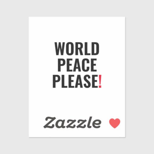 Weltfrieden bitte weißes Schwarz Rot kein Kriegspr Aufkleber (Blatt)