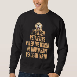 Weltfrieden Golden Retriever Labrador Peace Sweatshirt