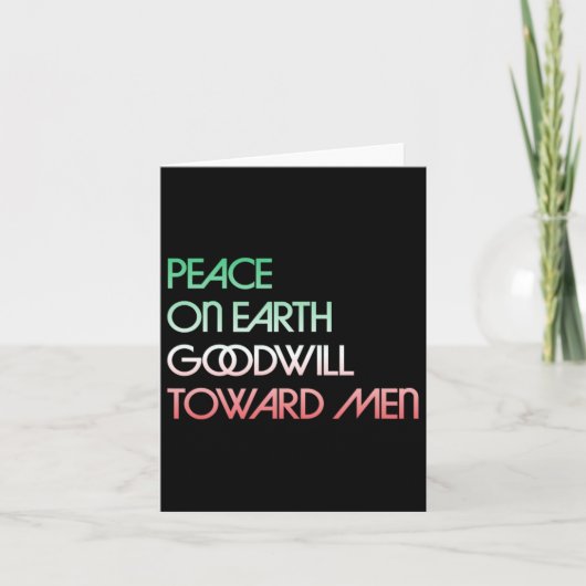 Weltfrieden Goodwill Towards Men Christmas Holid Karte (Vorderseite)