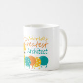 Weltgrößter Architekt Kaffeetasse (VorderseiteRechts)