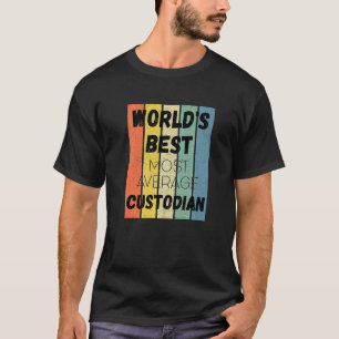 Weltgrößter Custodian, durchschnittlicher Custodia T-Shirt
