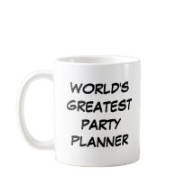 "Weltgrößter Party-Planer", Tasse