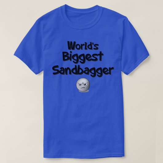 Weltgrößter Sandbagger T-Shirt (Design vorne)