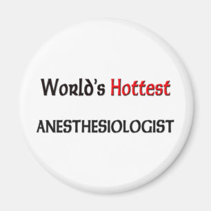 Weltheißester Anästhesiologe Magnet