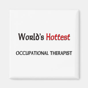 Weltheißester Beschäftigungstherapeut Magnet