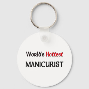 Weltheißester Manikürist Schlüsselanhänger