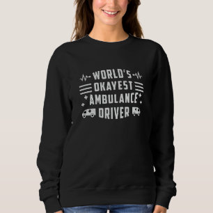 Weltklasse-Ambulanzfahrer paramedic Funny Sweatshirt