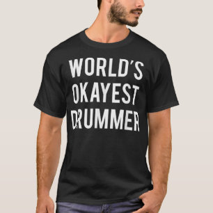 Weltklasse Drummer Funny Drummer T-Shirt