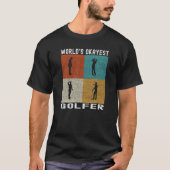 Weltklasse Golfer Funny Golfspielen T-Shirt (Vorderseite)