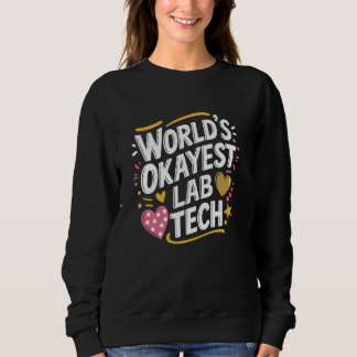 Weltklasse Labrador Tech, Labrador Techniker Labor Sweatshirt